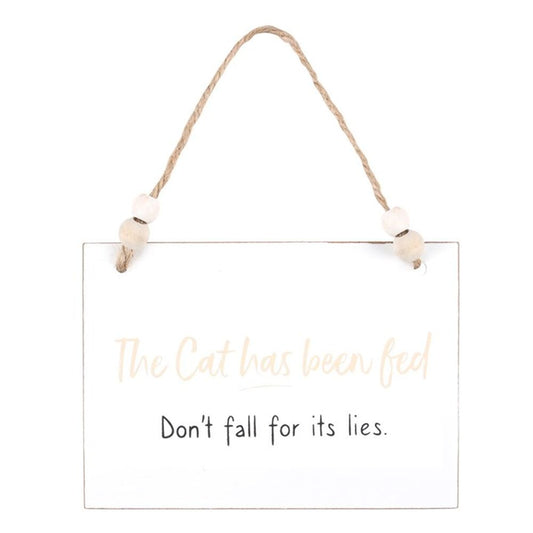 Cat Has Been Fed  Sign